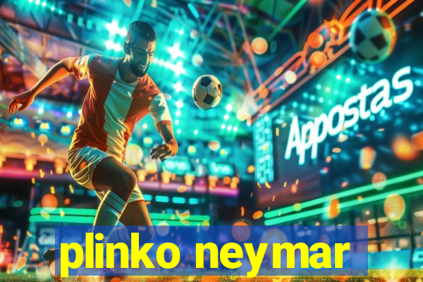 plinko neymar